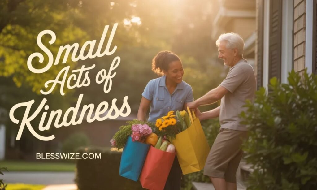 Small Acts of Kindness That Leave a Lasting Impression