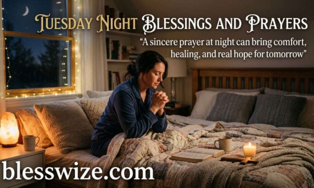 Tuesday Night Blessings And Prayers