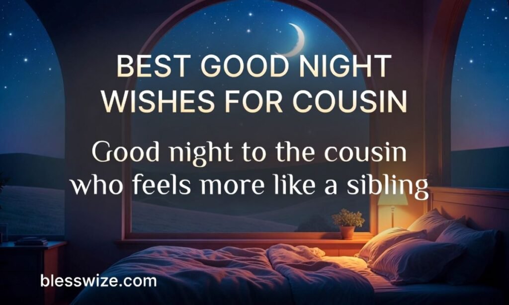 Best Good Night Wishes for Cousin