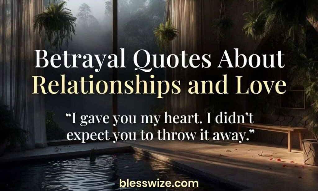 Betrayal Quotes About Relationships and Love
