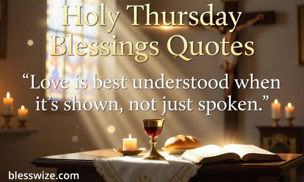 Holy Thursday Blessings Quotes