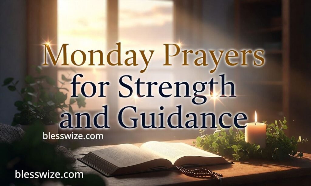 Monday Prayers for Strength and Guidance