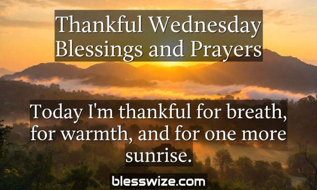 Thankful Wednesday Blessings and Prayers