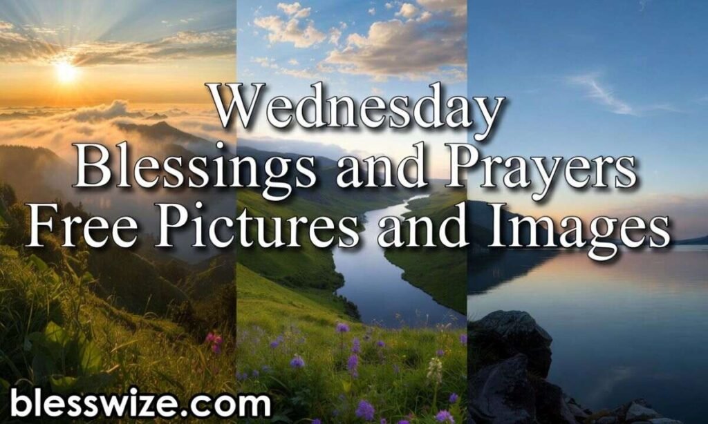 Wednesday Blessings and Prayers Free Pictures and Images