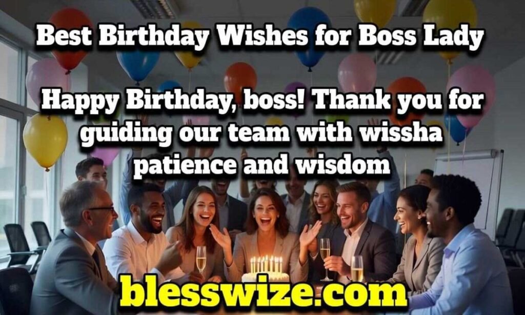 Best Birthday Wishes for Boss Lady