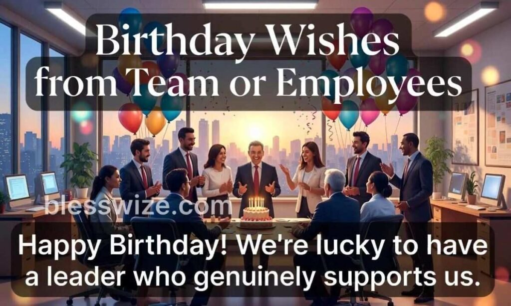 Birthday Wishes from Team or Employees
