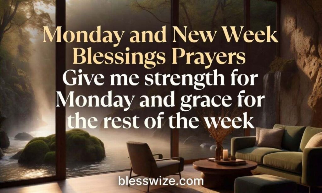 Monday and New Week Blessings Prayers