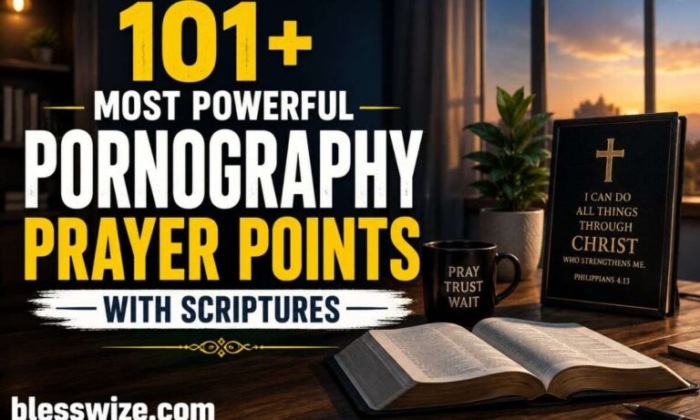 Most Powerful Pornography Prayer Points With Scriptures
