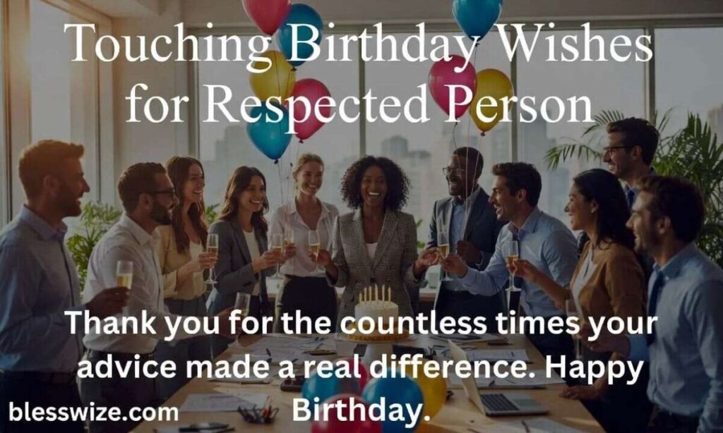Touching Birthday Wishes for Respected Person