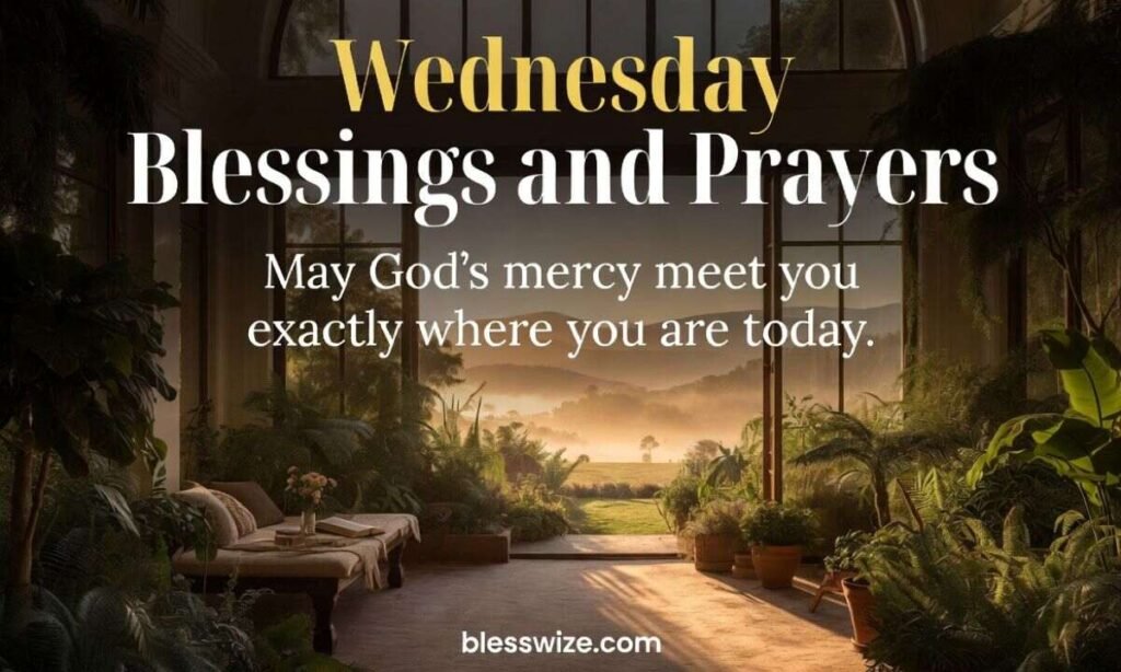 Wednesday Blessings and Prayers