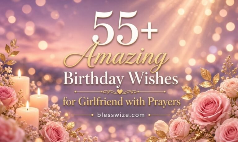 Amazing Birthday Wishes for Girlfriend with Prayers