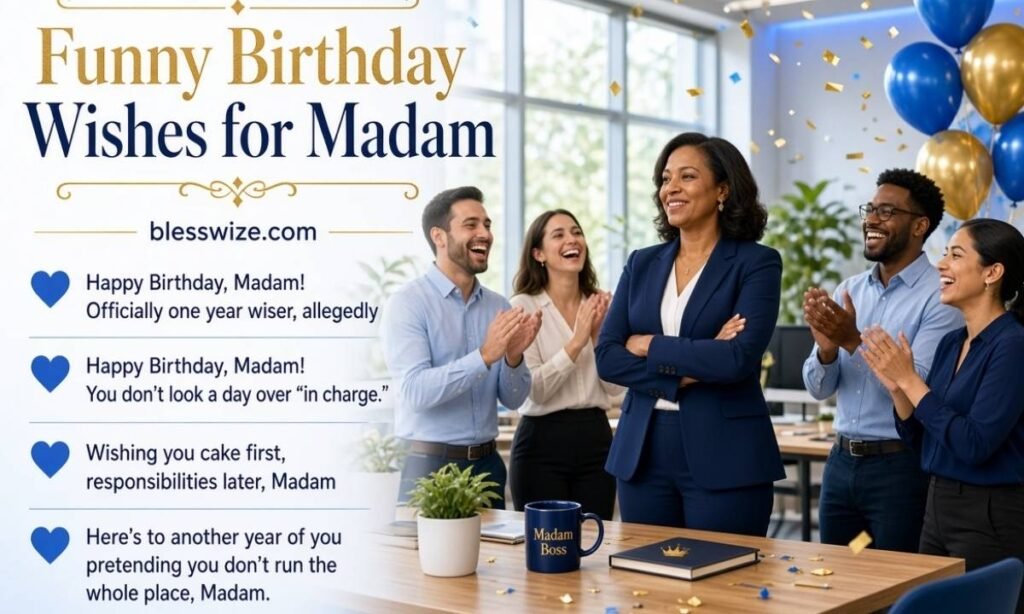 Funny Birthday Wishes for Madam